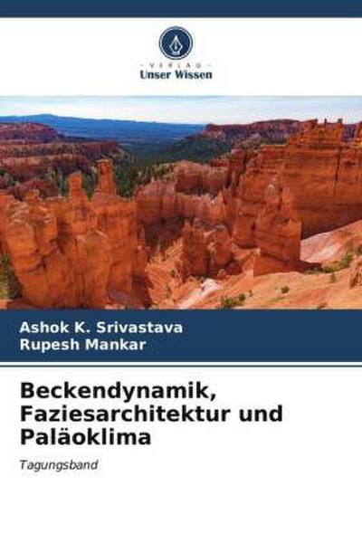 Beckendynamik, Faziesarchitektur und Paläoklima