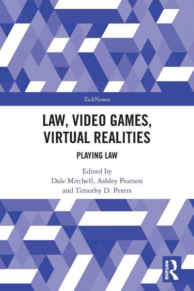 Law, Video Games, Virtual Realities
