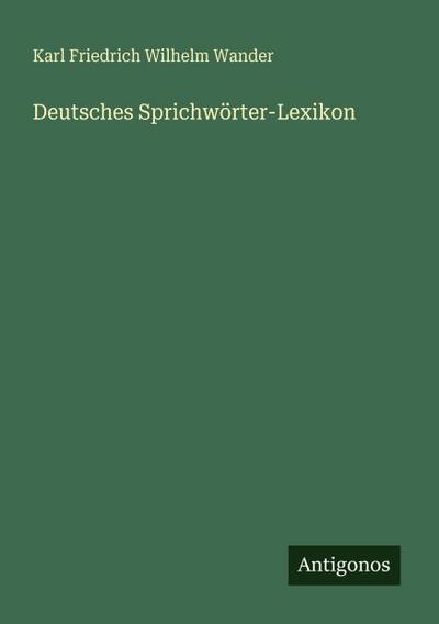 Deutsches Sprichwörter-Lexikon 
