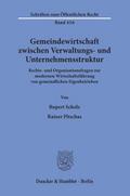 Gemeindewirtschaft zwischen Verwaltungs- und Unternehmensstruktur.