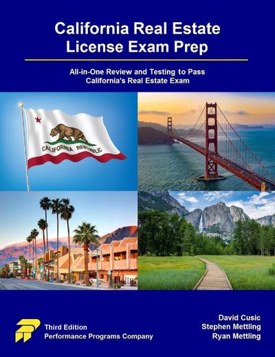 California Real Estate License Exam Prep: All-in-One Review and Testing to Pass California’s Real Estate Exam
