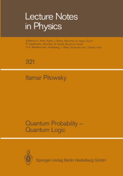 Quantum Probability - Quantum Logic