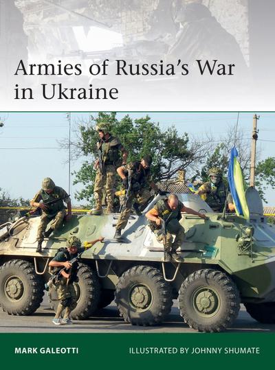 Armies of Russia’s War in Ukraine