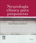 Neurologia clinica para psiquiatras - David Myland KAUFMAN