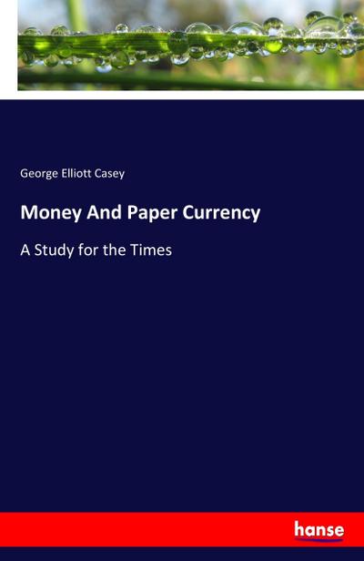 Money And Paper Currency