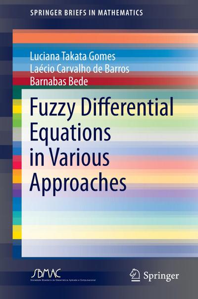 Fuzzy Differential Equations in Various Approaches