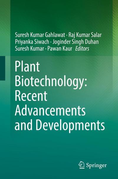 Plant Biotechnology: Recent Advancements and Developments