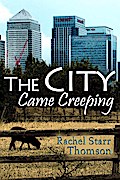 City Came Creeping (A Short Story)