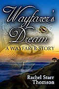 Wayfarer’s Dream (A Short Story)
