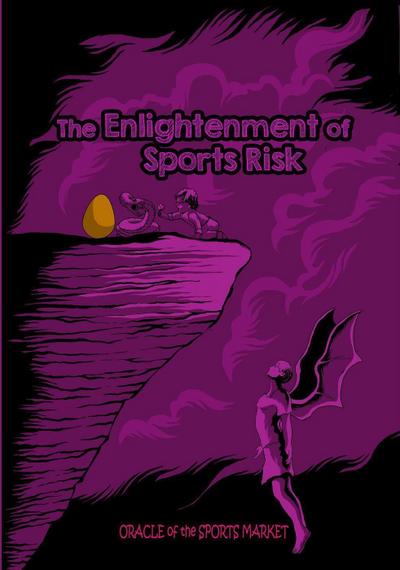 The Enlightenment of Sports Risk