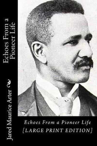 Echoes From a Pioneer Life