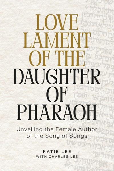 Love Lament of the Daughter of Pharaoh