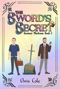 The Sword’s Secret : Ancient Wonders