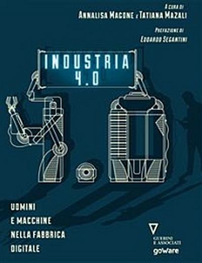 Industria 4.0. Uomini e macchine nella fabbrica digitale