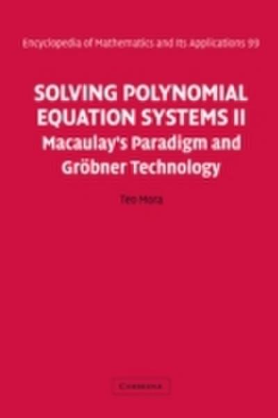 Solving Polynomial Equation Systems II