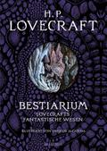 Bestiarium - Lovecrafts fantastische Wesen