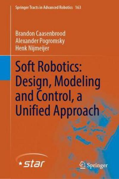 Soft Robotics: Design, Modeling and Control, a Unified Approach