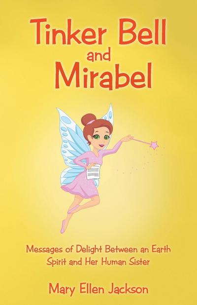 Tinker Bell and Mirabel
