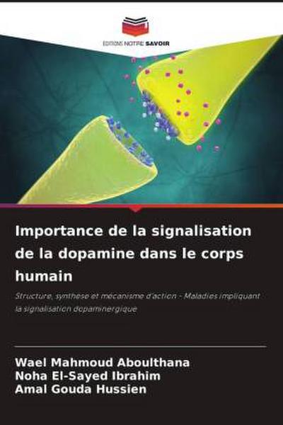 Importance de la signalisation de la dopamine dans le corps humain