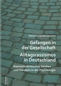 Gefangen in der Gesellschaft - Alltagsrassismus in