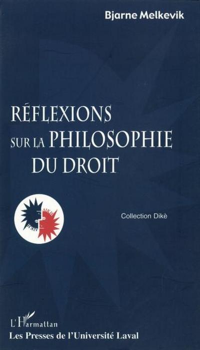 Reflexions sur la philosophiedu droit