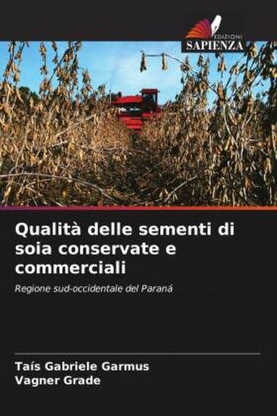 Qualità delle sementi di soia conservate e commerciali