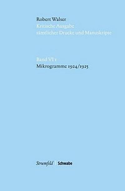 Kritische Ausgabe sämtlicher Drucke und Manuskripte Mikrogramme 1924/1925, m. USB-Stick