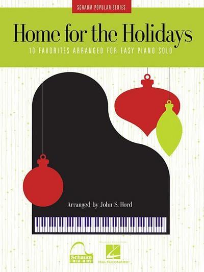 Home for the Holidays: 10 Favorites Arranged for Easy Piano Solo