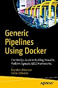 Generic Pipelines Using Docker