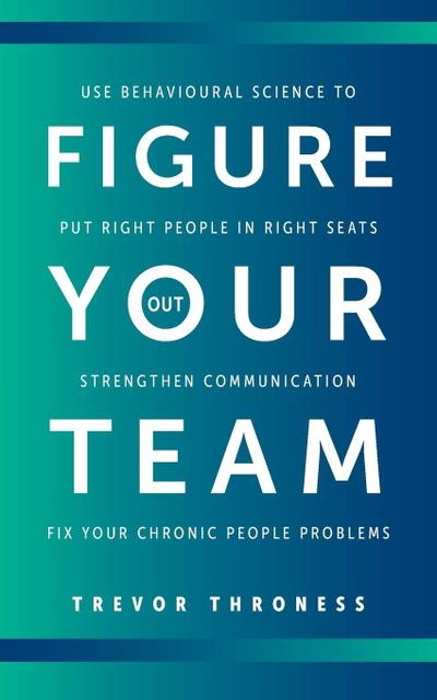 Figure Out Your Team