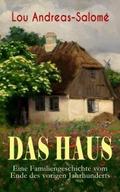 Das Haus - Eine Familiengeschichte vom Ende des vo