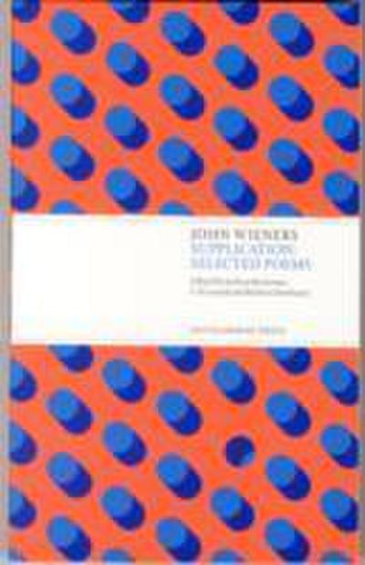 Wieners, J: Supplication: Selected Poems