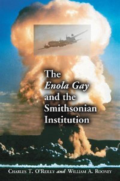 Enola Gay and the Smithsonian Institution