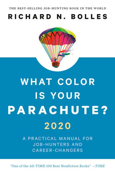Bolles, R: What Color Is Your Parachute? 2020
