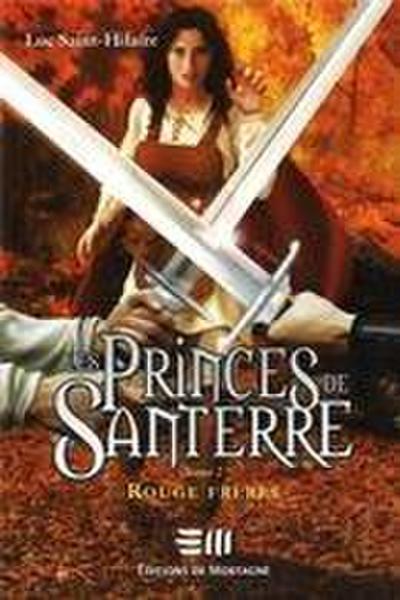 Les Princes de Santerre 2 : Rouge frères
