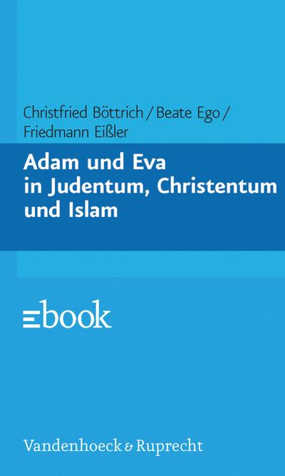 Adam und Eva in Judentum, Christentum und Islam