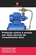 Proteção contra a erosão por lama através de revestimento duro