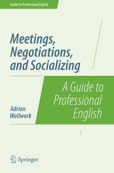 Meetings, Negotiations, and Socializing