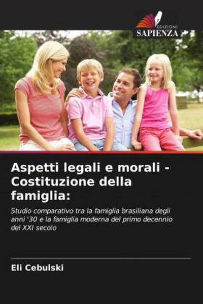 Aspetti legali e morali - Costituzione della famiglia: