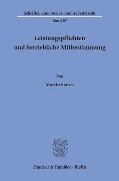 Leistungspflichten und betriebliche Mitbestimmung.