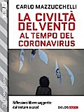 La civiltà del vento al tempo del Coronavirus