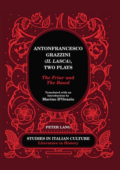 Antonfrancesco Grazzini («Il Lasca»), Two Plays