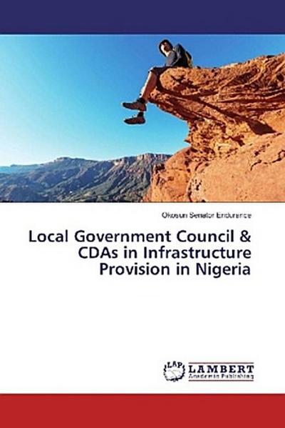 Local Government Council & CDAs in Infrastructure Provision in Nigeria