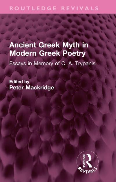Ancient Greek Myth in Modern Greek Poetry
