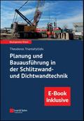 Planung und Bauausführung in der Schlitzwand- und Dichtwandtechnik