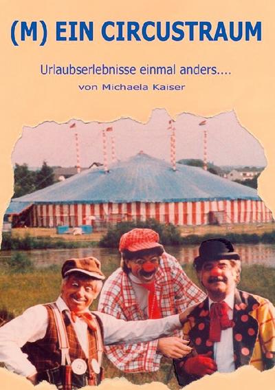 (M)ein Circustraum