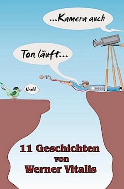 Ton läuft... Kamera auch