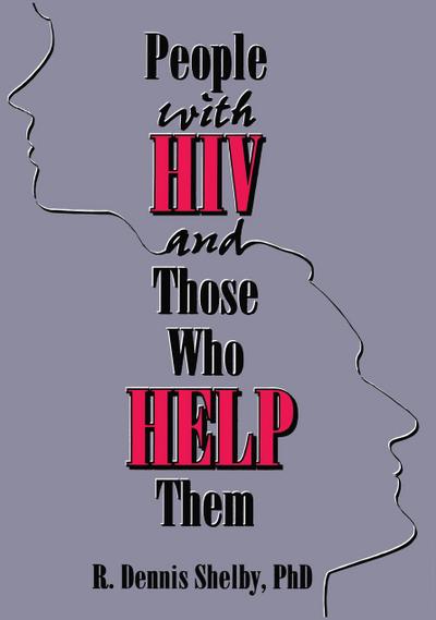 People With HIV and Those Who Help Them