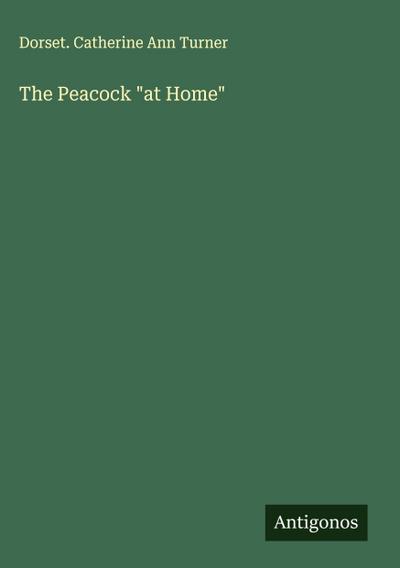 The Peacock "at Home"