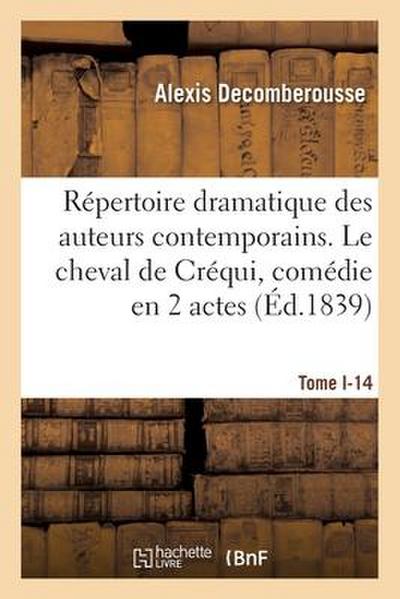 Répertoire dramatique des auteurs contemporains. Tome I-3